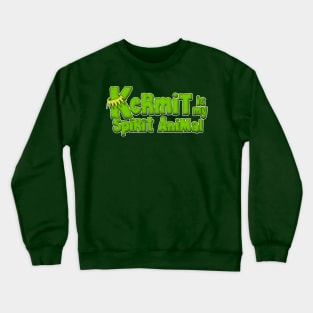 Kermit is my Spirit Animal Crewneck Sweatshirt